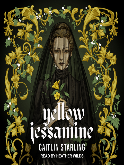 Title details for Yellow Jessamine by Caitlin Starling - Available